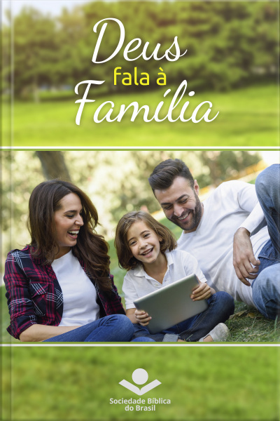 Deus Fala À Família: Palavras De Deus Para A Família Nas Sagradas Escrituras