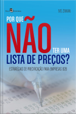 Por Que Não Ter Uma Lista De Preços?: Estratégias De Precificação Para Empresas B2b