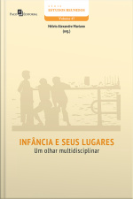 Infância E Seus Lugares: Um Olhar Multidisciplinar
