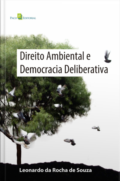 Direito Ambiental E Democracia Deliberativa