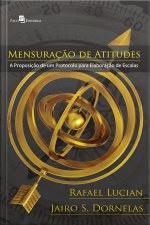 Mensuração De Atitudes: A Proposição De Um Protocolo Para Elaboração De Escalas