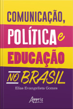 Comunicação, Política E Educação No Brasil