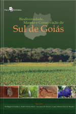 Biodiversidade, Manejo E Conservação Do Sul De Goiás