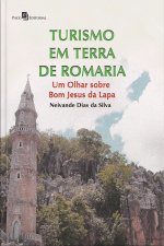Turismo Em Terra De Romaria: Um Olhar Sobre Bom Jesus Da Lapa
