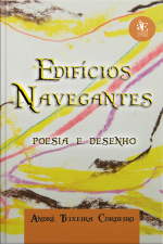 Edifício Navegantes: Poesia E Desenho