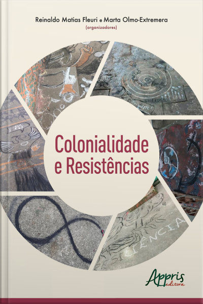 Colonialidade E Resistências