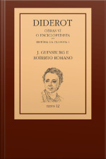 Diderot: Obras Vi - O Enciclopedista [1]: História Da Filosofia I