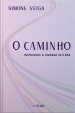 O Caminho: Inspirando A Jornada Interna
