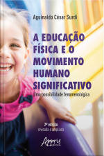 A Educação Física E O Movimento Humano Significativo: Uma Possibilidade Fenomenológica