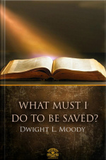 What Must I Do To Be Saved?