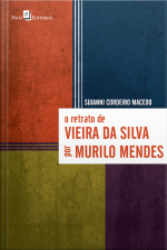 O Retrato De Vieira Da Silva Por Murilo Mendes