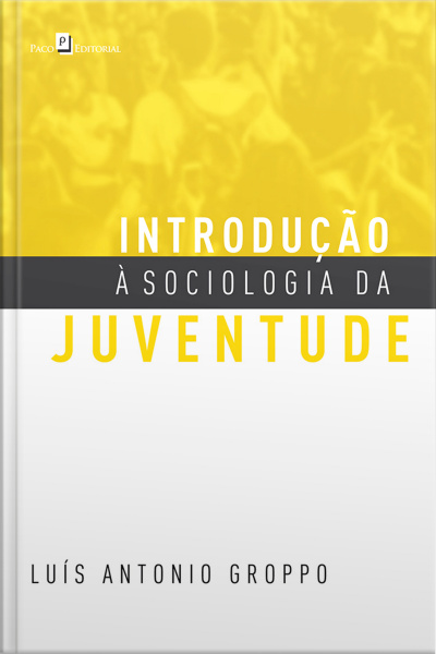 Introdução À Sociologia Da Juventude