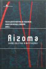 Rizoma: Saúde Coletiva  Instituições