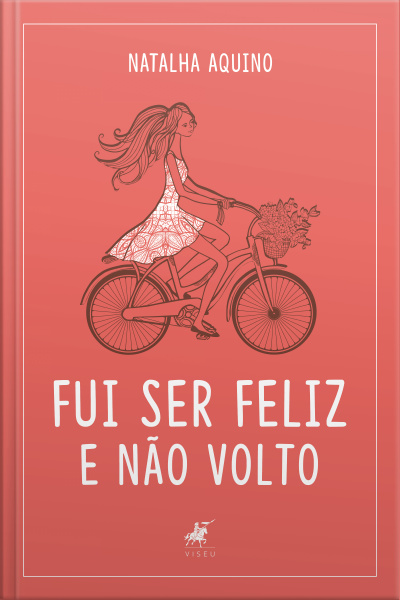 Fui Ser Feliz E Não Volto: Uma Dose De Amor Próprio
