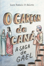 O Garçon De Caná: A Saga De Gael