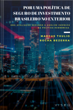 Por Uma Política De Seguro De Investimento Brasileiro No Exterior
