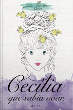 Cecília Que Sabia Voar