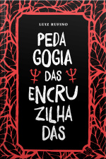 Pedagogia Das Encruzilhadas