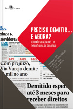 Preciso Demitir... E Agora?: Reflexões Baseadas Em Experiências De Demissão