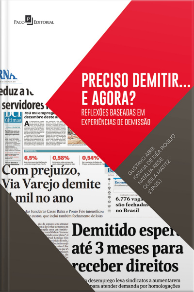 Preciso Demitir... E Agora?: Reflexões Baseadas Em Experiências De Demissão