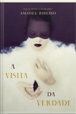 A Visita Da Verdade