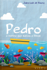 Pedro, O Menino Que Salvou O Sinos