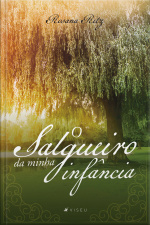 O Salgueiro Da Minha Infância