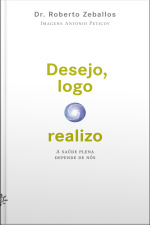 Desejo, Logo Realizo: A Saúde Plena Depende De Nós