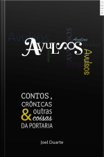 Avulsos: Contos, Crônicas E Outras Coisas Da Portaria