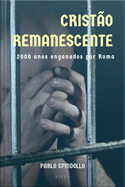 Cristão Remanescente: 2000 Enganados Por Roma