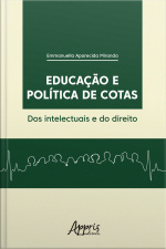 Educação E Política De Cotas: Dos Intelectuais E Do Direito