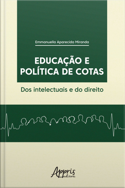 Educação E Política De Cotas: Dos Intelectuais E Do Direito