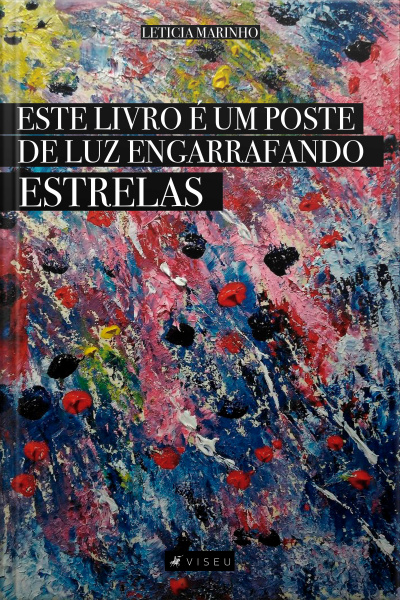 Este Livro É Um Poste Engarrafando Estrelas