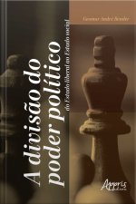 A Divisão Do Poder Político: Do Estado Liberal Ao Estado Social