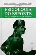 Psicologia Do Esporte E Desenvolvimento Humano