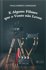 E Alguns Filmes Que O Vento Não Levou