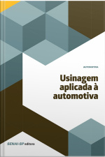 Usinagem Aplicada À Automotiva