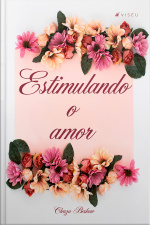 Estimulando O Amor