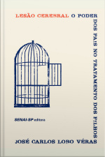 Lesão Cerebral: O Poder Dos Pais No Tratamento Dos Filhos