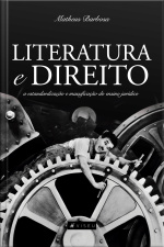 Literatura E Direito: A Estandardização E Massificação Do Ensino Jurídico