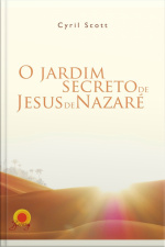 O Jardim Secreto De Jesus De Nazaré