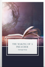 The Making Of A Preacher