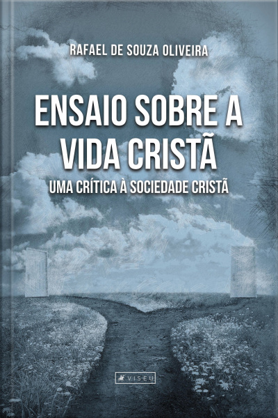 Ensaio Sobre A Vida Cristã: Uma Crítica À Sociedade Cristã