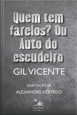 Quem Tem Farelos? Ou Auto Do Escudeiro