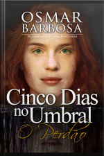 Cinco Dias No Um Umbral - O Perdão