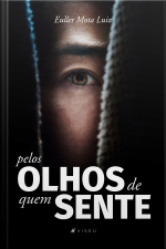 Pelos Olhos De Quem Sente