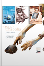 E Eu, Só Uma Pedra: 1º Prêmio Cepe Nacional De Literatura 2015 - Infantojuvenil