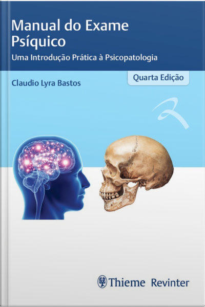 Manual Do Exame Psíquico: Uma Introdução Prática À Psicopatologia