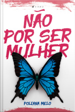 Não Por Ser Mulher