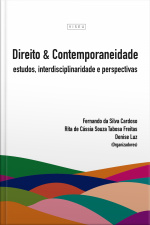 Direito E Contemporaneidade: Estudos, Interdisciplinaridade E Perspectivas